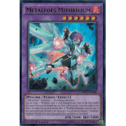 MP17-EN148 Metalfoes Mithrilium Ultra Rare