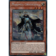 MP19-FR081 Maximus Croisédia Prismatic Secret Rare