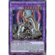 MP21-EN125 Titaniklad the Ash Dragon Ultra Rare